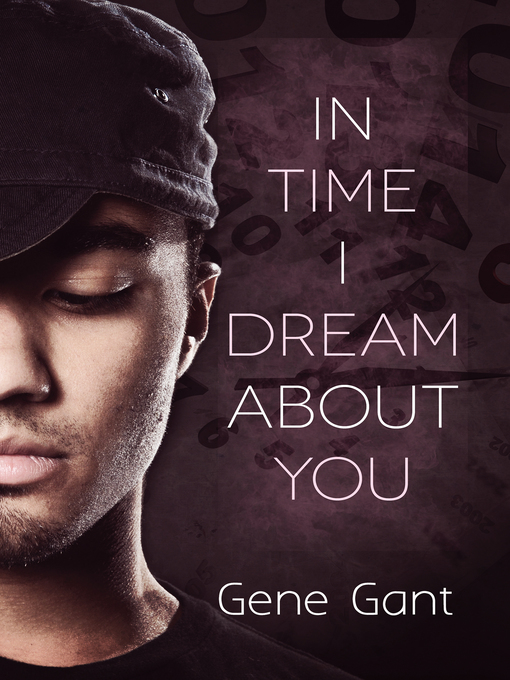 Title details for In Time I Dream About You by Gene Gant - Available